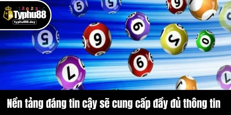 Nền tảng đáng tin cậy sẽ cung cấp đầy đủ thông tin